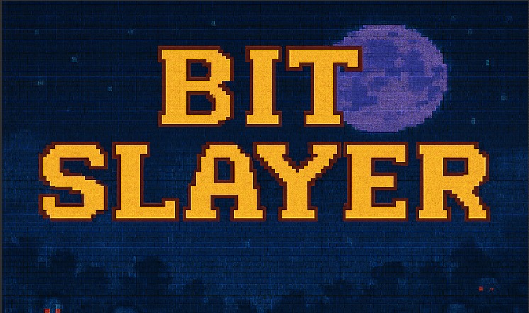 Bit Slayer Preview