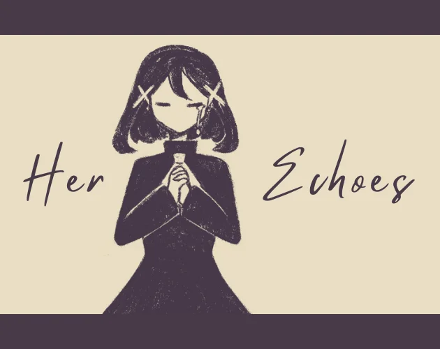 Her Echoes Preview